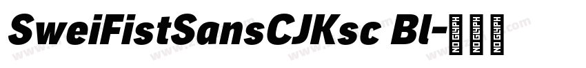 SweiFistSansCJKsc Bl字体转换